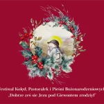 Festiwal Kolęd, Pastorałek i Pieśni Bożonarodzeniowych 2022-2023