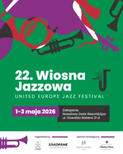 22. Wiosna Jazzowa Zakopane – United Europe Jazz Festival