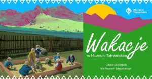 Summer Holidays at the Tatra Museum, August 2026